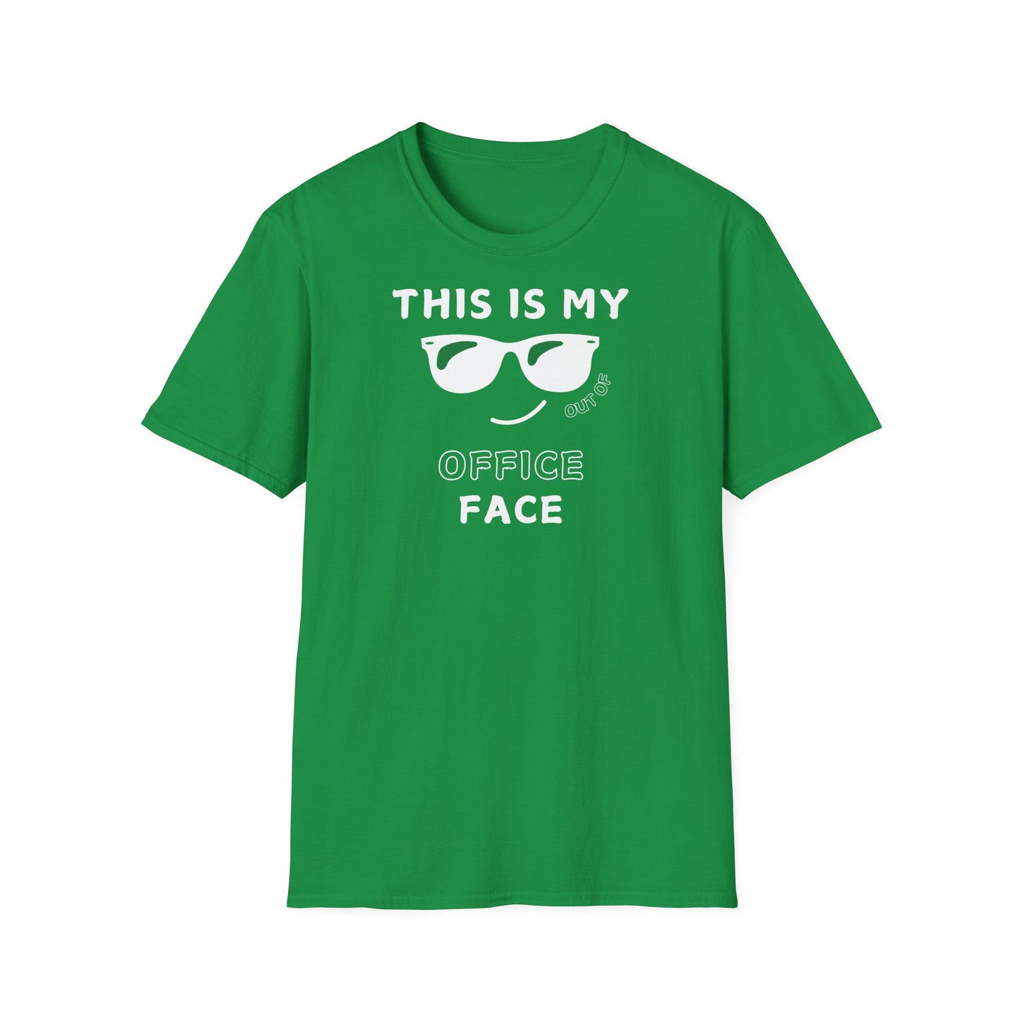 "This is my out of office face" Premium unisex softstyle T-Shirt