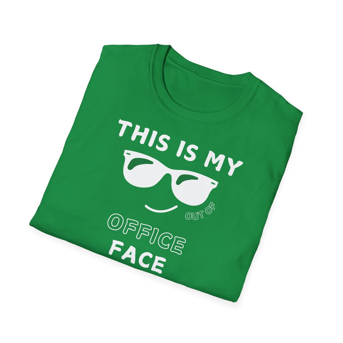 "This is my out of office face" Premium unisex softstyle T-Shirt