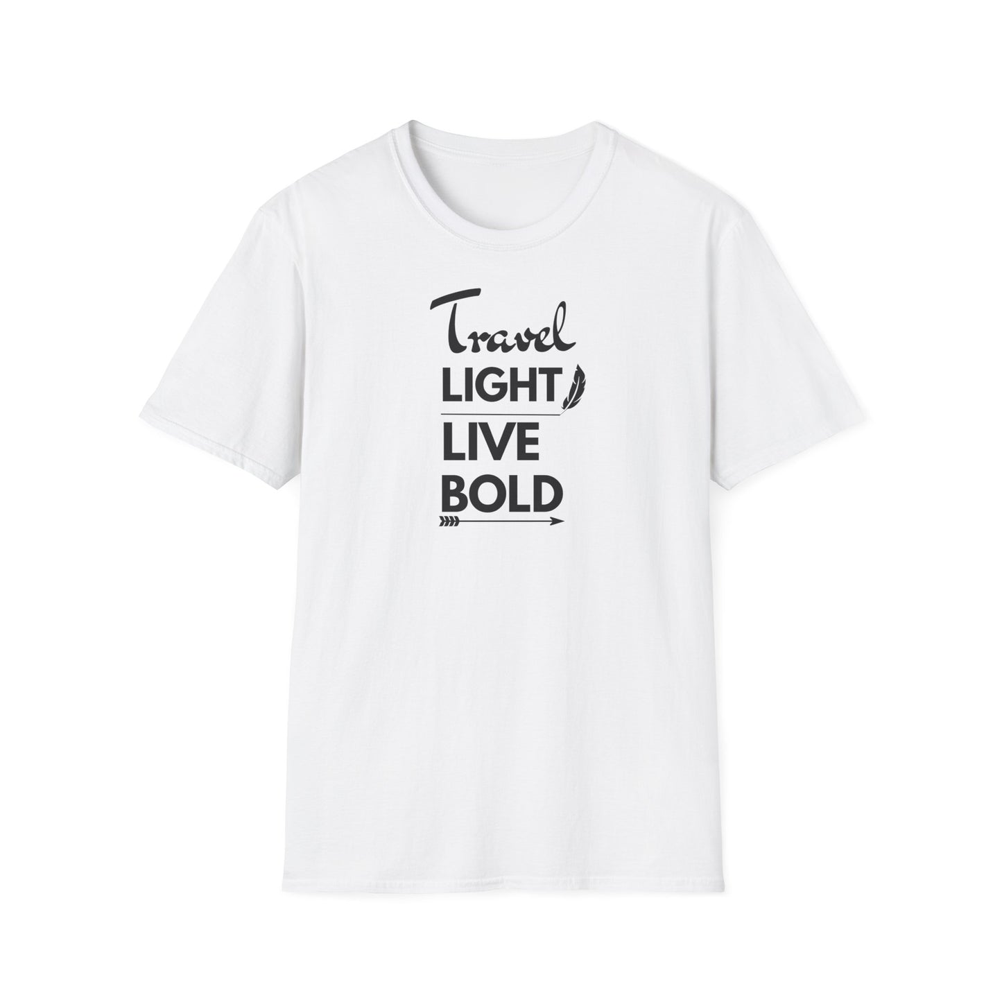 "Travel light, live BOLD" unisex softstyle T-Shirt