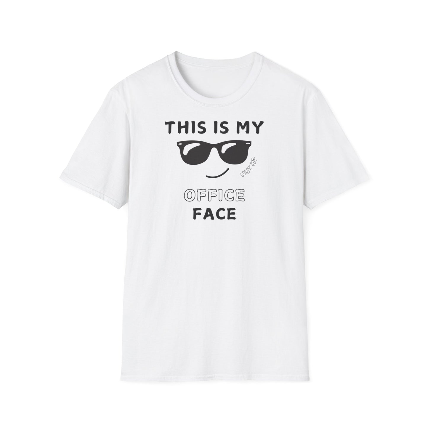 "This is my out of office face" Premium unisex softstyle T-Shirt