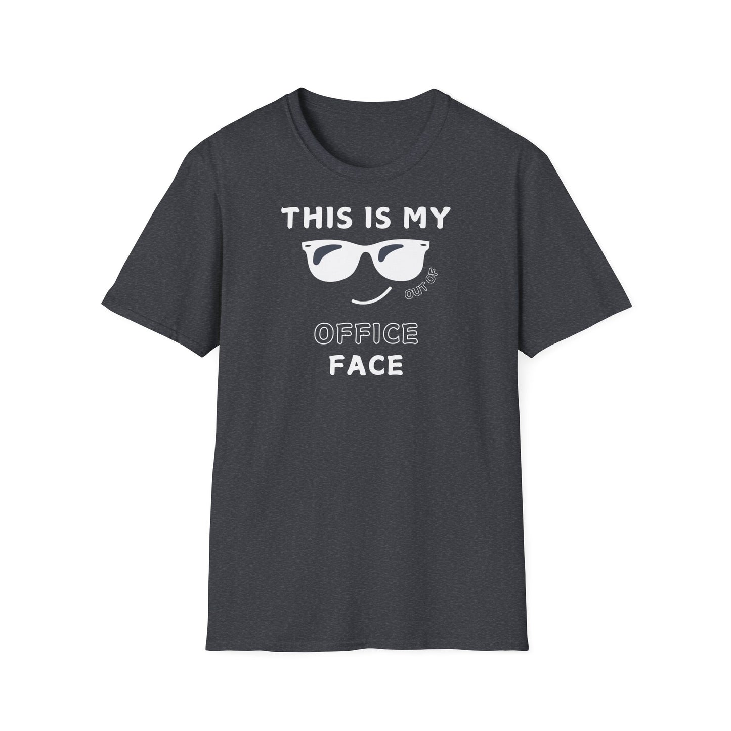 "This is my out of office face" Premium unisex softstyle T-Shirt