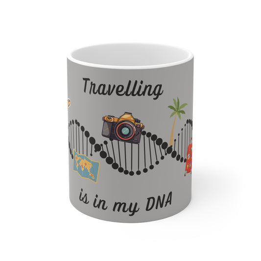 "Travelling is in my DNA" - ceramic light grey mug